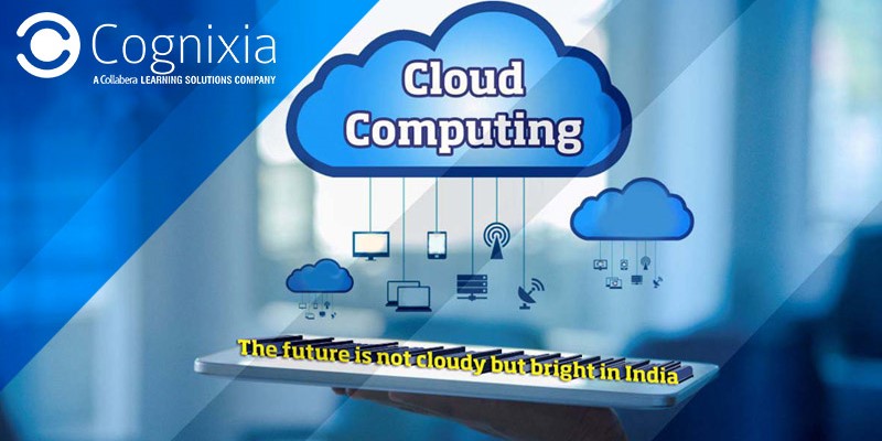 Cloud Computing- The Future is not Cloudy but Bright in India