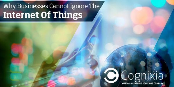 Why Businesses Cannot Ignore The Internet Of Things