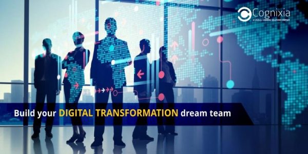 Build your Digital Transformation dream team