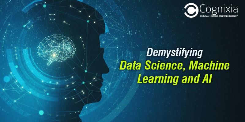 Demystifying Data Science, Machine Learning, AI