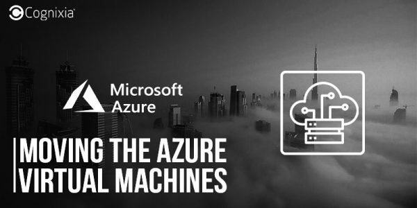 Moving the Azure Virtual Machines