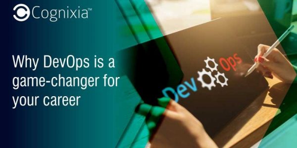 Why DevOps is a game-changer for your career ? | Cognixia
