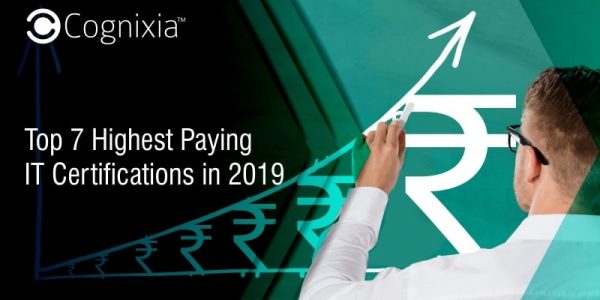 Top 7 Highest Paying IT Certifications in 2019