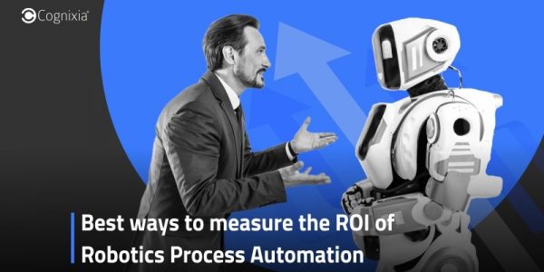 Best ways to measure the ROI of Robotics Process Automation