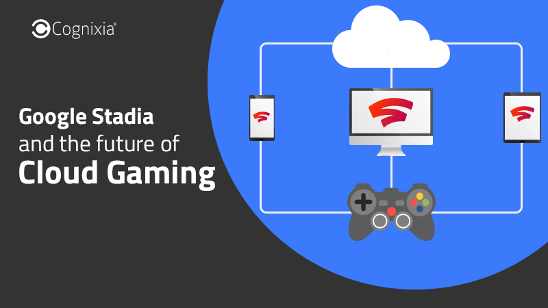 Google Stadia and the future of Cloud Gaming