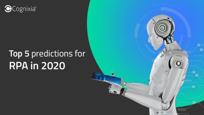 Top 5 predictions for RPA in 2020 | Cognixia